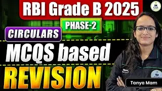 RBI Grade B 2025 Phase 2 Revision Series |RBI Circulars |RBI Grade B Preparation Strategy |RBI Mains