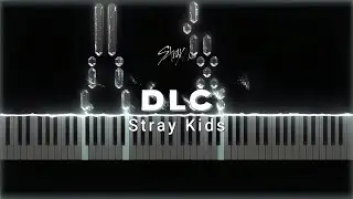 DLC - Stray Kids (스트레이키즈) 피아노 커버 piano cover [악보|music sheet]