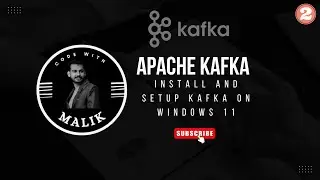 Install and  setup Kafka on Windows 11