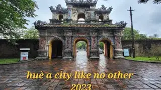 Hue, Vietnam: A Journey Through Time