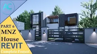 MNZ House | Part 6 | Complete Step By Step Project | Revit Tutorial