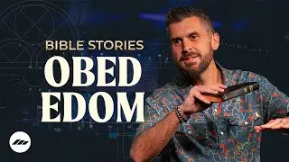 Bible Stories | Obed-Edom | Jonathan Fletcher