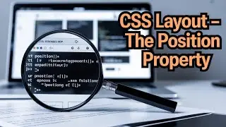 CSS Layout - The position Property | CSS Tutorial In Hindi