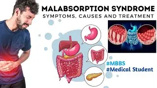 Malabsorption Syndrome Part 2 | Complete Guide for Medical Students | Gastroenterology Syndrome 