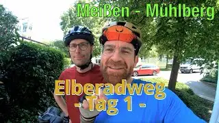 Raus aus Meißen, rein ins Abenteuer – Elberadweg Teil 1