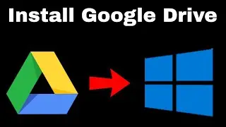 How To Download And Install Google Drive on Windows 10 (2023)