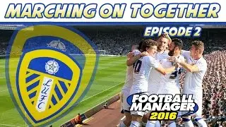 FM16 Beta: Marching on Together - Episode 2