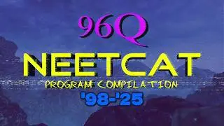 96Q NeetCat Program Compilation 98'-25'
