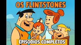 Os Flintstones – Episódios Completos | Desenho Clássico | Fred, Wilma e Pebbles #desenhosanimados