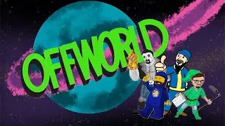 OffWorld S03 E09: Still FALLingOUT!
