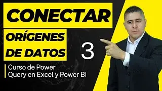 🚩 Conecta distintos ORÍGENES DE DATOS | Curso Power Query para Excel y Power BI