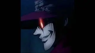 Alucard Edit || Hellsing : [AMV]