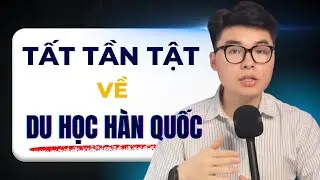 Giấc mơ Du học Hàn Quốc (🇰🇷)– Tất tần tật về DU HỌC HÀN QUỐC l Nam Bùi - Định Hướng Du Học