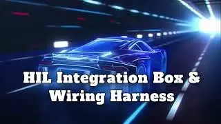HIL Integration Box for Automotive ECU Testing.