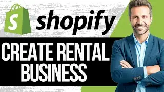Как создать бизнес по аренде на Shopify
