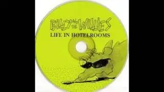 Billy And The Willies Life In Hotelrooms/Dogshit ( Album)