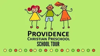 Welcome to Providence Christian Preschool! | Virtual Tour