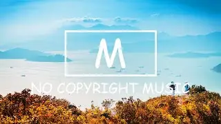 Naul&eacute; - Sail Away（Mm No Copyright Music）