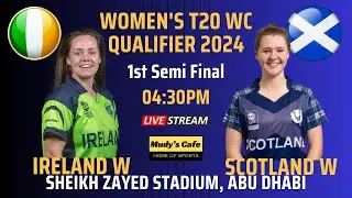 Live: IREW Vs SCOW Live | 1st Semi Final | T20 | Ireland W Vs Scotland W | Tolerance Oval Abu Dhabi