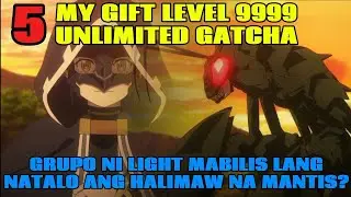  MY GIFT LEVEL 9999 UNLIMITED GATCHA EPISODE 5 | TAGALOG ANIME RECAP