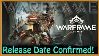Warframe - Lua's Prey Release Date Confirmed!