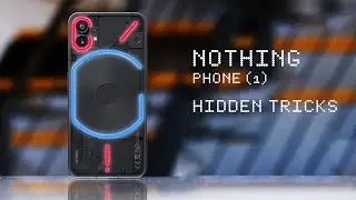 Top 6 Superior Nothing Phone Hack&rsquo;s - Features (Nothing Phone 1)