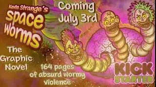Kickstarter has got Worms, SPACE WORMS! A Strange interview