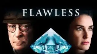 Flawless (2007) Full Movie Signature Review in Hindi / Michael Caine