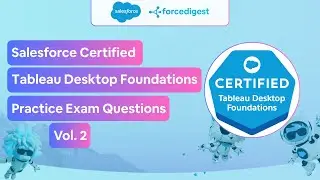 Salesforce Certified Tableau Desktop Foundations - Practice Test Questions Vol. 2