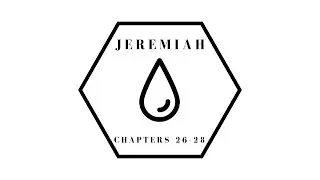Jeremiah Chapters 26-28