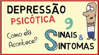 Depress&atilde;o Psic&oacute;tica / Sintomas de Depress&atilde;o