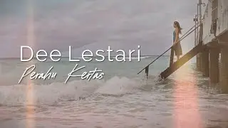Dee Lestari - Perahu Kertas - Official Lyric Video
