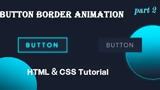 Button Border Animation using  HTML & CSS | Part 2