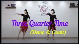 Three Quarter Time Line Dance (Demo & Count) / High Beginner Level / Everyday Line Dance (에브리데이라인댄스)