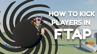 [Patched] How to kick players in fling things and people