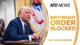 Judge Blocks Trump's Birthright Citizenship Ban; House Passes Born-Alive Bill After Senate Blocks It