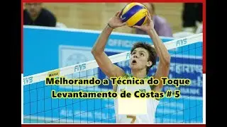 VOLEIBOL COMO MELHORAR A TÉCNICA DO TOQUE OU LEVANTADA # 5 TOQUE DE COSTAS