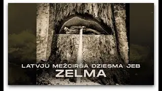 LATVJU MEŽCIR&Scaron;A DZIESMA JEB ZELMA