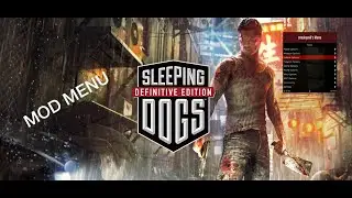 How to install Sleeping Dogs Mod Menu 2025