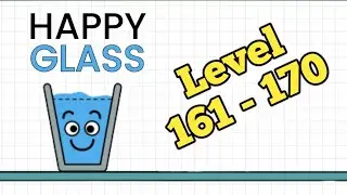 Happy Glass Gameplay | Level 161-170 | 3 Stars⭐