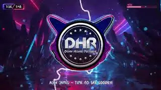 Alan James - Time To Say Goodbye - DHR