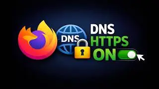 How to Enable DNS over HTTPS in Firefox on Windows 11 or 10 | GearUpWindows Tutorial
