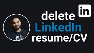 Как удалить или убрать свое резюме из LinkedIn