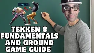 How To Have Proper Fundementals And Ground Game In Tekken 8!