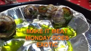 MAKE IT MEAT MONDAY GOES EXOTIC