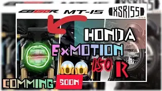 ALL NEW HONDA 150R EXMOTION IN INDIA - COMMING SOON !!