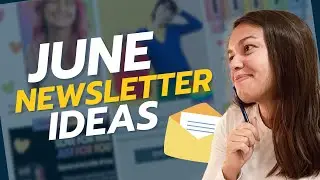 June Newsletter Ideas | Email Marketing Calendar