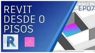 Revit desde 0 EP07: Crear Piso (losa o suelo); tipos, capas y terminación