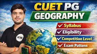 All About CUET PG Geography Exam ||Syllabus|| Strategy|| PYQs|| Revision Notes||