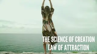 The science of creation   Law of attraction